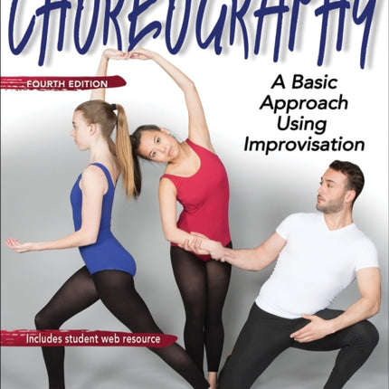 Choreography: A Basic Approach Using Improvisation