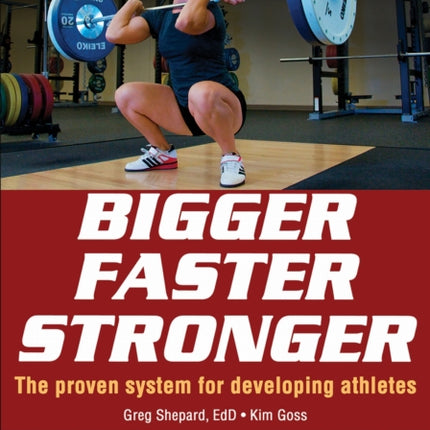 Bigger Faster Stronger