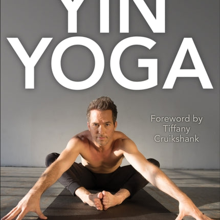 Journey Into Yin Yoga, A