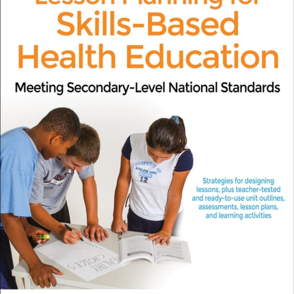 Lesson Planning for Skills-Based Health Education: Meeting Secondary-Level National Standards