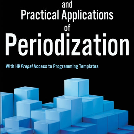 Scientific Foundations and Practical Applications of Periodization