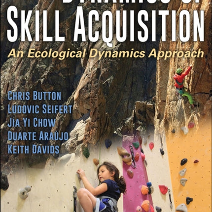 Dynamics of Skill Acquisition: An Ecological Dynamics Approach