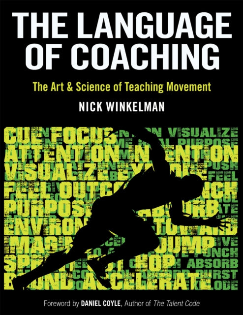 The Language of Coaching: The Art & Science of Teaching Movement