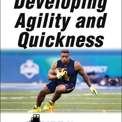 Developing Agility and Quickness