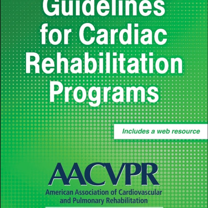 Guidelines for Cardiac Rehabilitation Programs