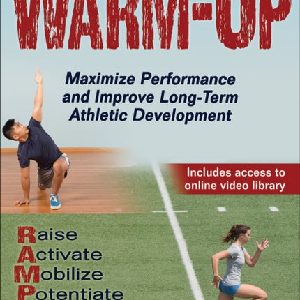 The Warm-Up: Maximize Performance and Improve Long-Term Athletic Development