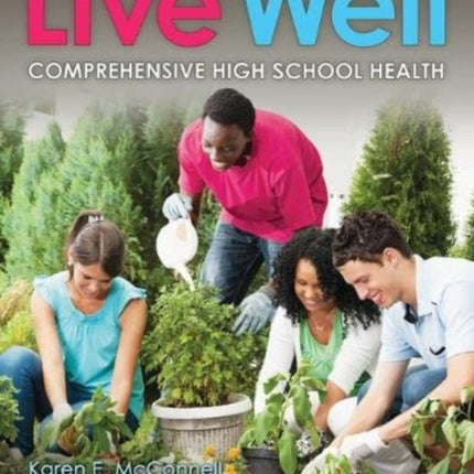 Live Well Comprehensive High School Health