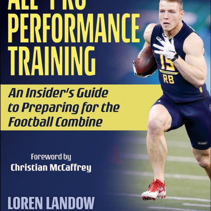 All-Pro Performance Training: An Insider's Guide to Preparing for the Football Combine