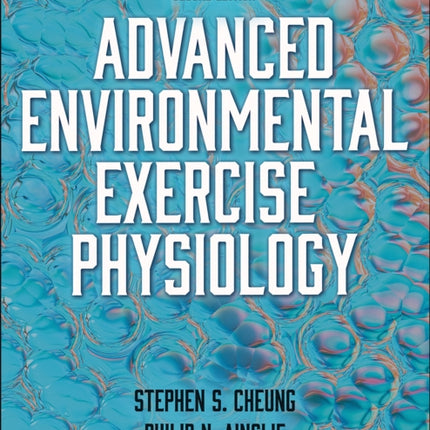 Advanced Environmental Exercise Physiology