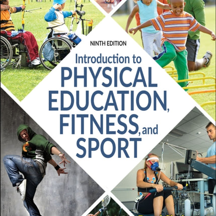 Introduction to Physical Education, Fitness, and Sport