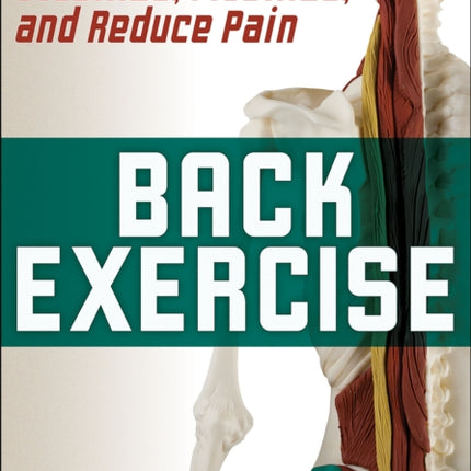 Back Exercise: Stabilize, Mobilize, and Reduce Pain