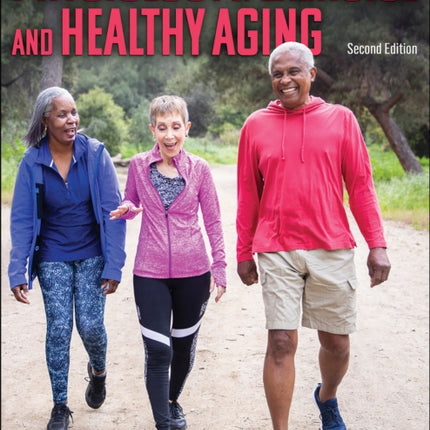 Physiology of Exercise and Healthy Aging