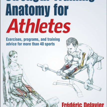 Strength Training Anatomy for Athletes