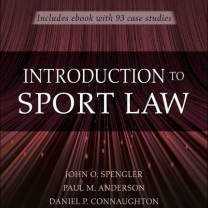 Introduction to Sport Law With Case Studies in Sport Law 3rd Edition