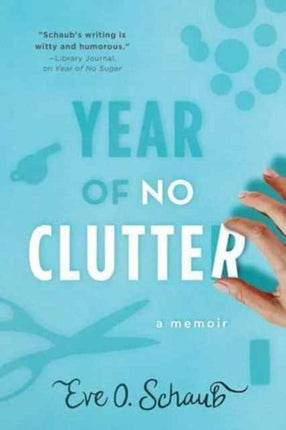 Year of No Clutter A Memoir