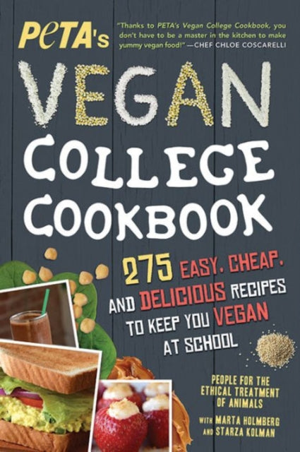 PETAS Vegan College Cookbook: 275 Easy, Cheap, and Delicious Recipes to Keep You Vegan at School