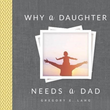 Why a Daughter Needs a Dad