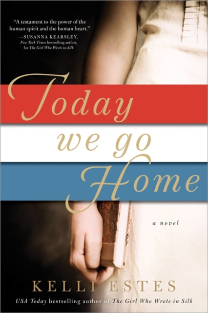 Today We Go Home: A Novel