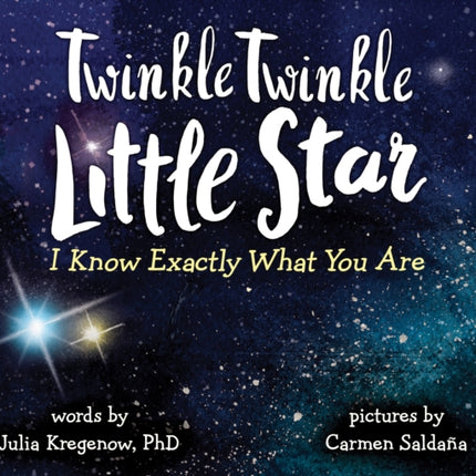 Twinkle Twinkle Little Star, I Know Exactly What You Are