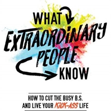 What Extraordinary People Know