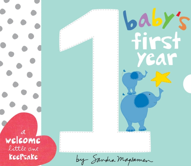 Baby's First Year: A Welcome Little One Keepsake