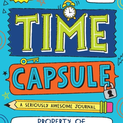 Time Capsule: A Seriously Awesome Journal