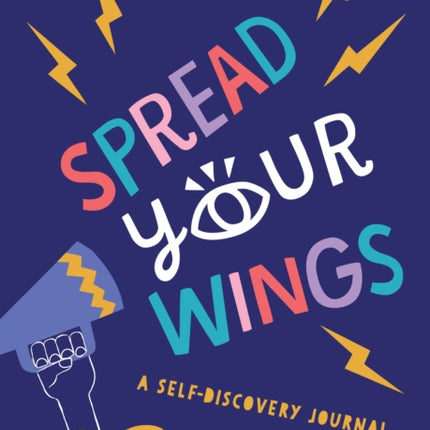 Spread Your Wings A SelfDiscovery Journal