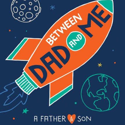 Between Dad and Me: A Father and Son Keepsake Journal