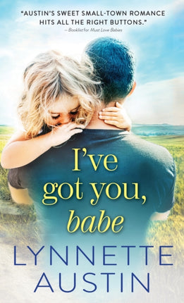 Ive Got You Babe