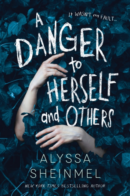 A Danger to Herself and Others