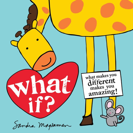 What If?: What makes you different makes you amazing!