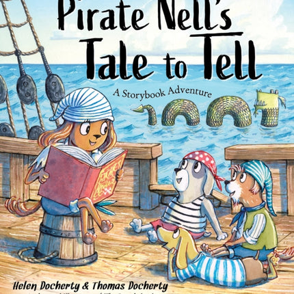 Pirate Nell's Tale to Tell: A Storybook Adventure