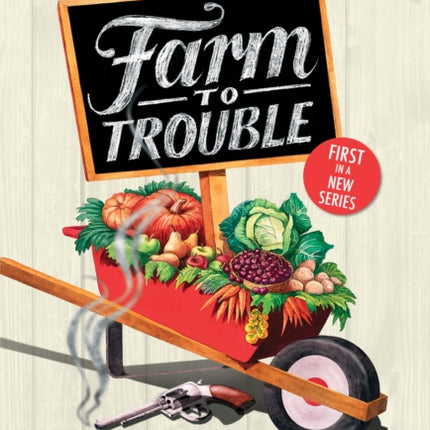 Farm to Trouble