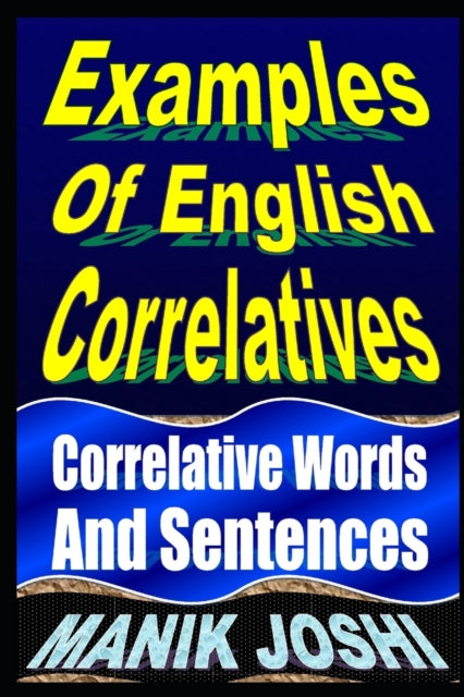 Examples Of English Correlatives: Correlative Words And Sentences