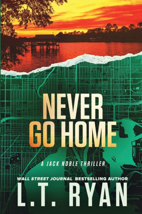 Never Go Home Jack Noble 8