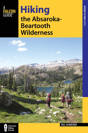 Hiking the AbsarokaBeartooth Wilderness