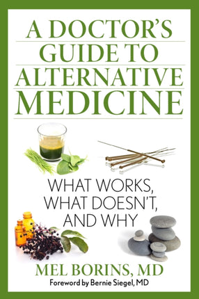 A Doctors Guide to Alternative Medicine