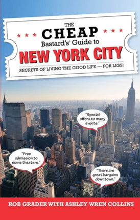 The Cheap Bastards Guide to New York City