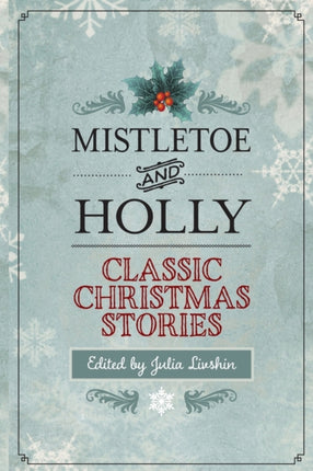 Mistletoe and Holly