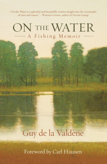 On the Water A Fishing Memoir