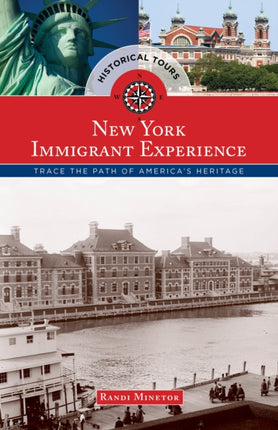 Historical Tours The New York Immigrant