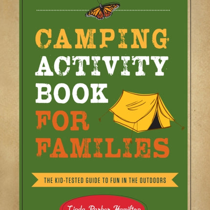 Camping Activity Book for Families: The Kid-Tested Guide to Fun in the Outdoors