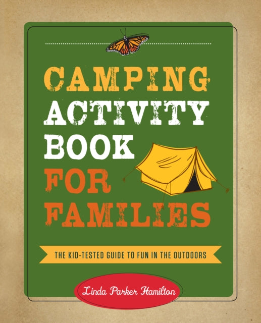 Camping Activity Book for Families: The Kid-Tested Guide to Fun in the Outdoors