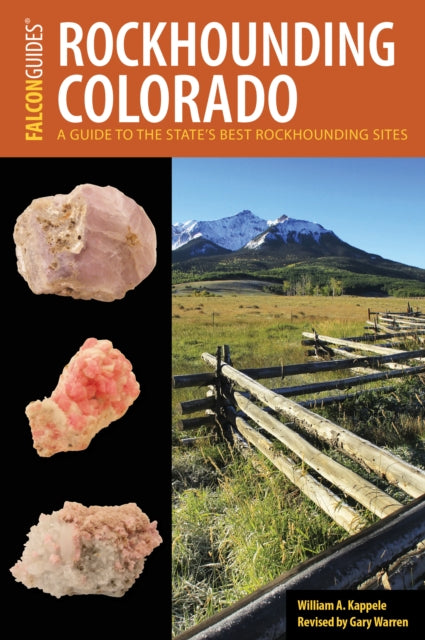 Rockhounding Colorado: A Guide to the State's Best Rockhounding Sites