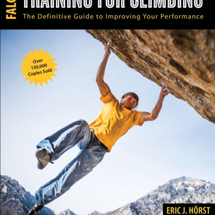 Training for Climbing: The Definitive Guide to Improving Your Performance