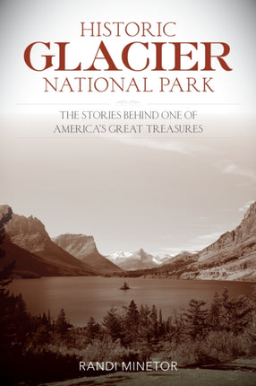 Historic Glacier National Park