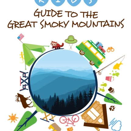 The Kids Guide to the Great Smoky Mountains