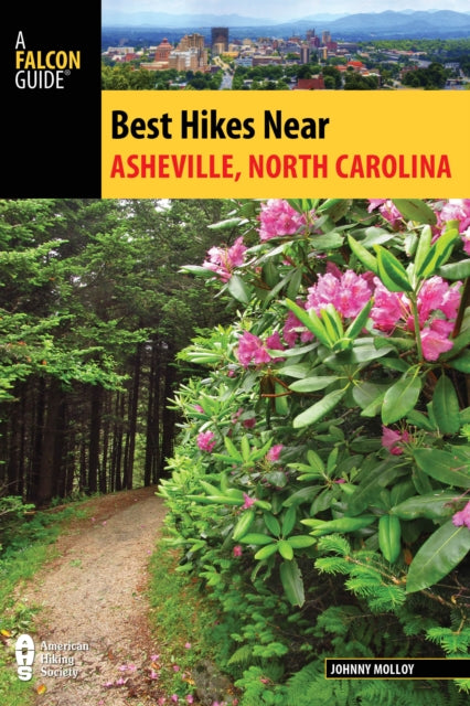 Best Hikes Near Asheville North Carolina Best Hikes Near Series