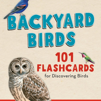 Backyard Birds: 101 Flashcards for Discovering Birds