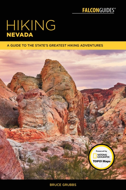 Hiking Nevada: A Guide to State's Greatest Hiking Adventures